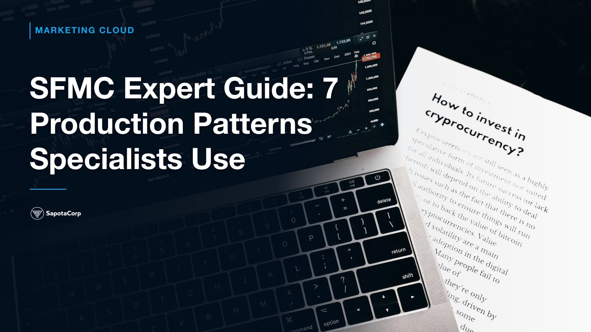 SFMC Expert Guide: 7 Production Patterns Specialists Use
