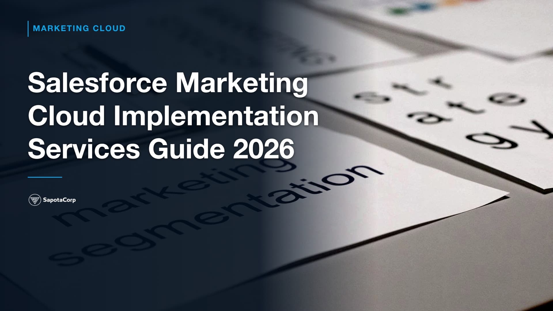 Salesforce Marketing Cloud Implementation Services Guide 2026