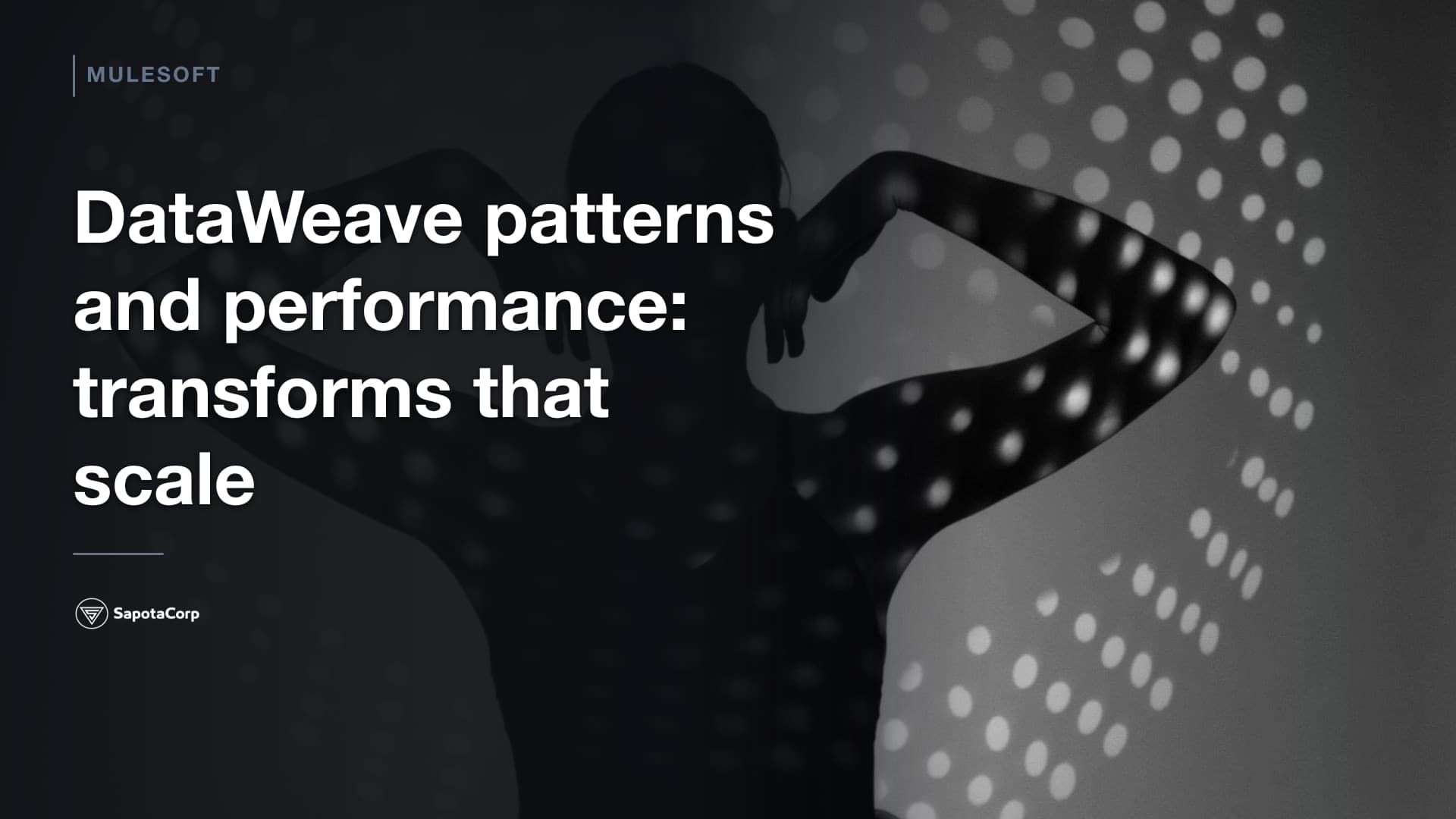 DataWeave patterns and performance: transforms that scale
