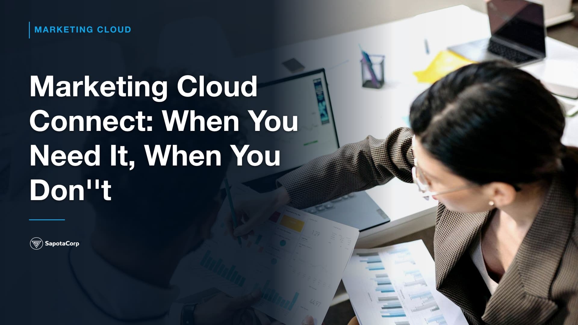 Marketing Cloud Connect: When You Need It, When You Don''t