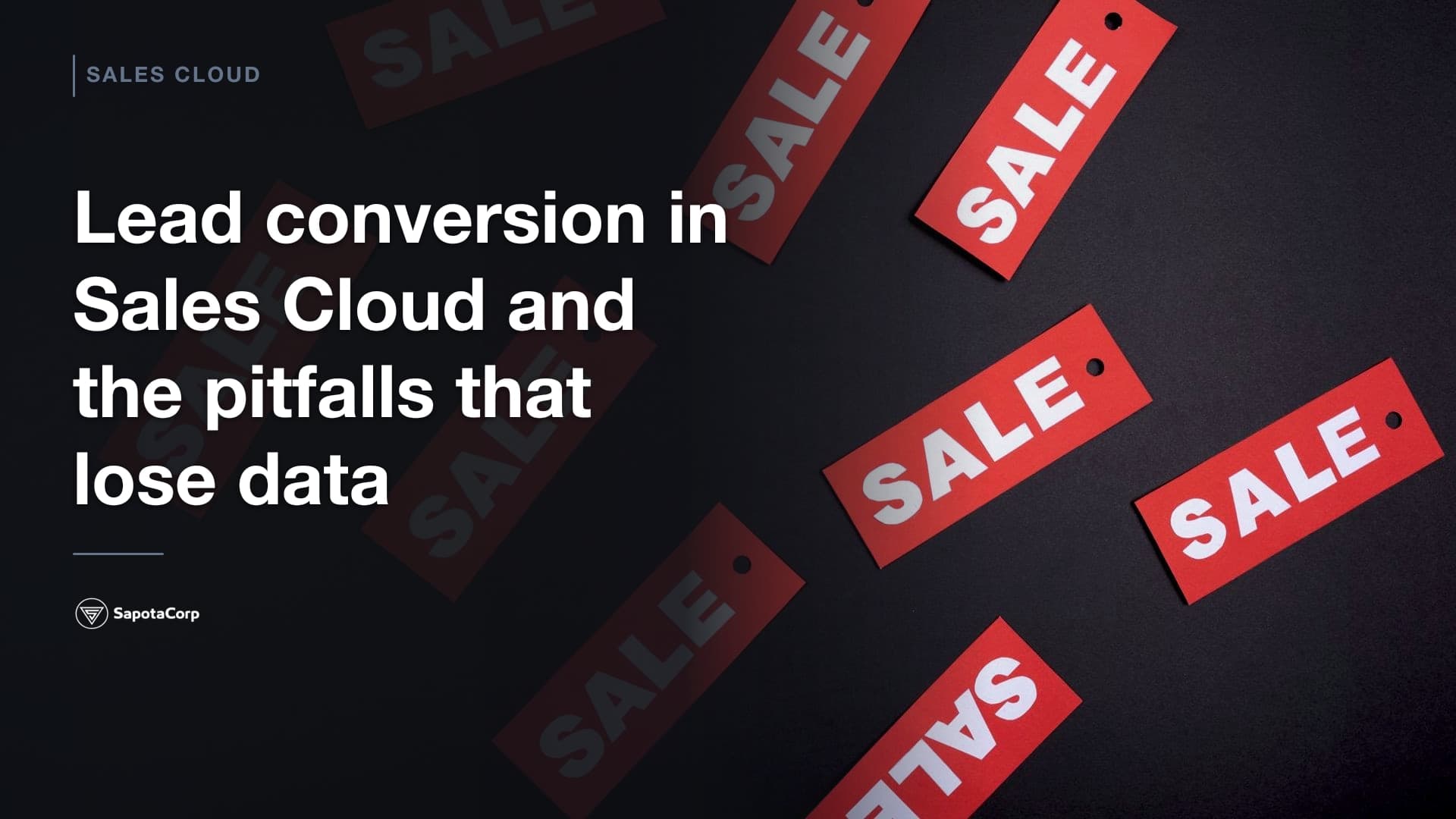 Lead conversion in Sales Cloud and the pitfalls that lose data