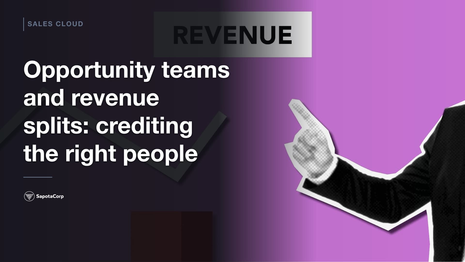 Opportunity teams and revenue splits: crediting the right people