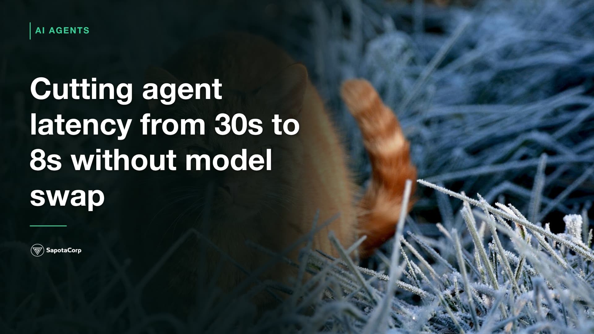 Cutting agent latency from 30s to 8s without model swap