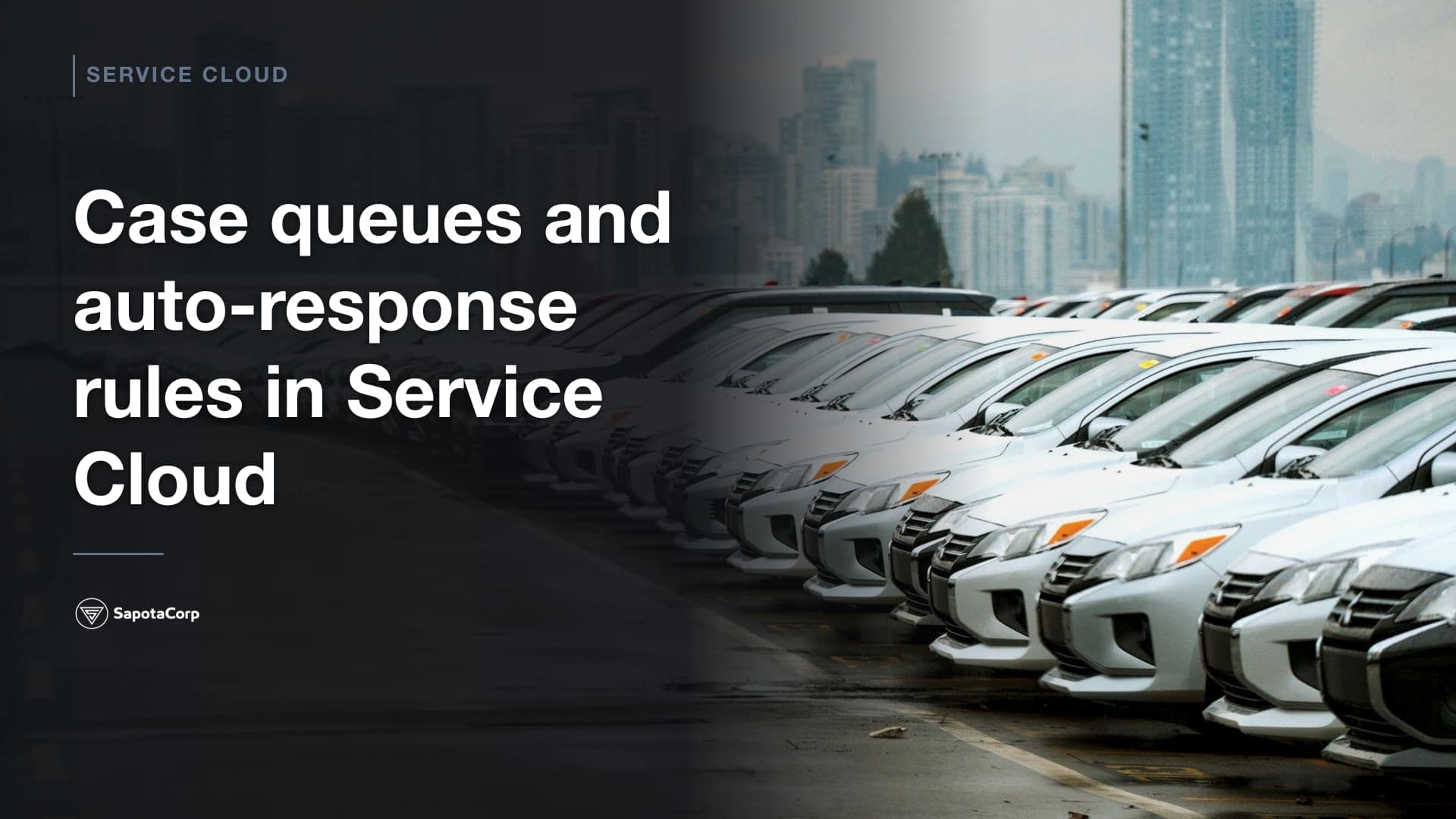 Case queues and auto-response rules in Service Cloud
