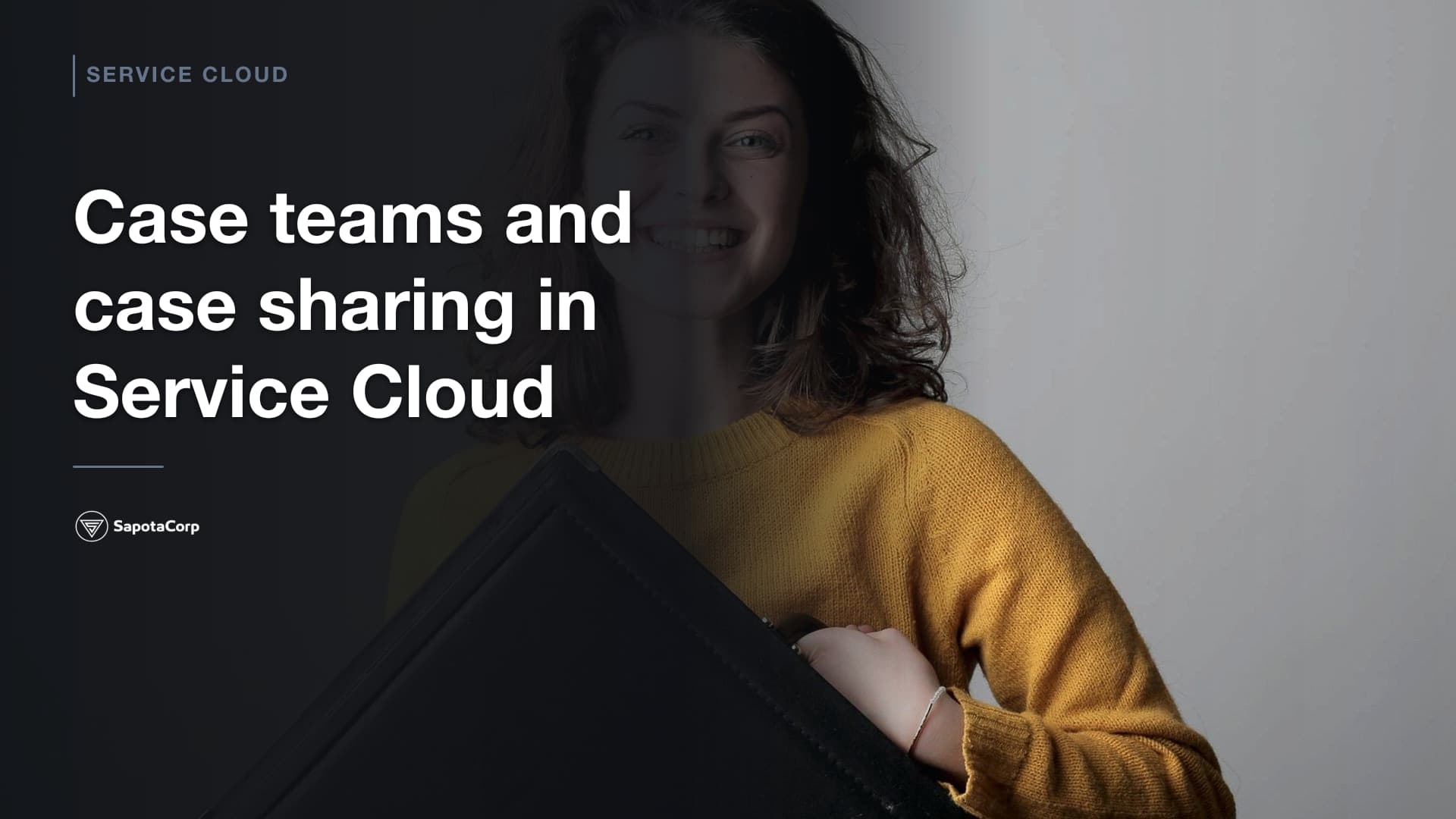 Case teams and case sharing in Service Cloud