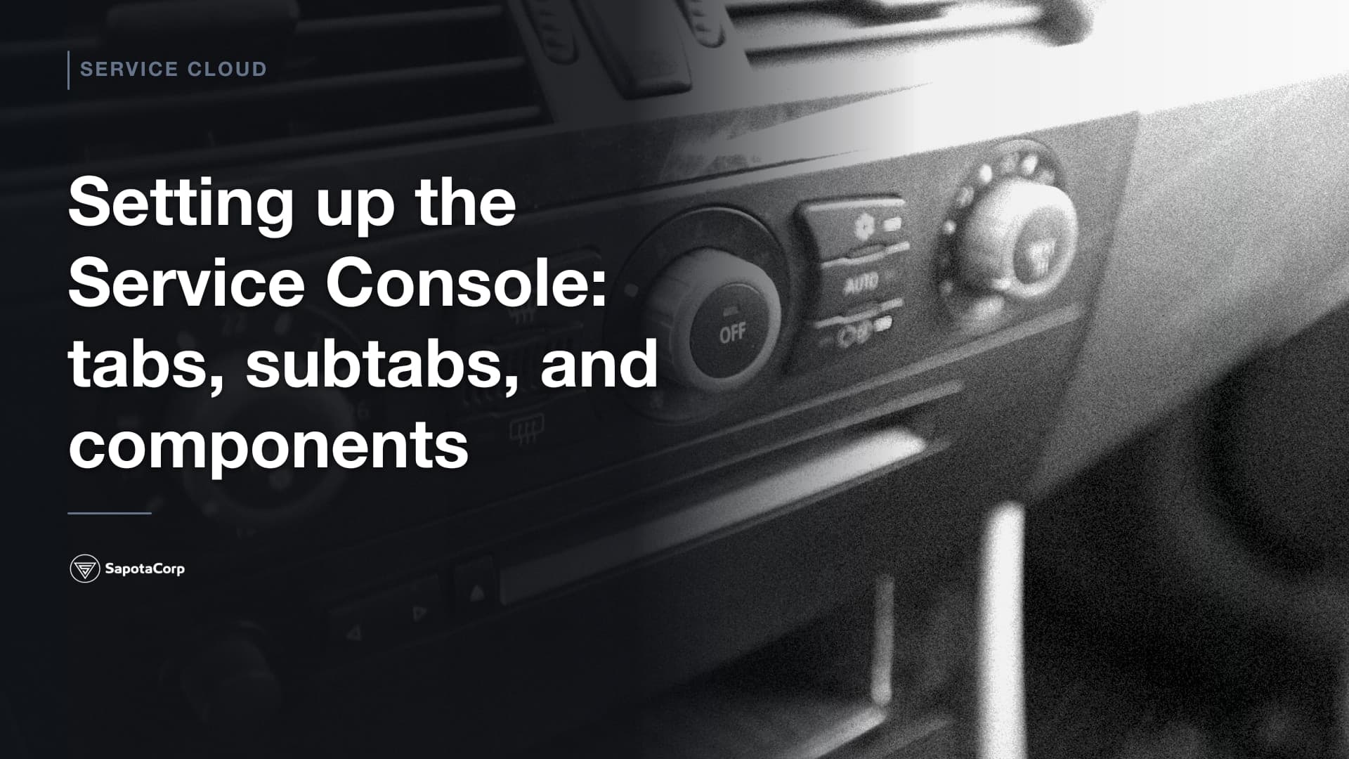 Setting up the Service Console: tabs, subtabs, and components