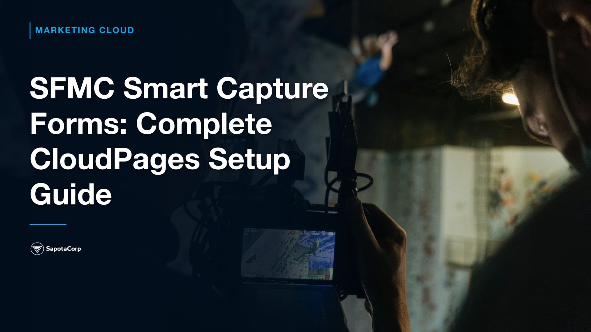 SFMC Smart Capture Forms: Complete CloudPages Setup Guide