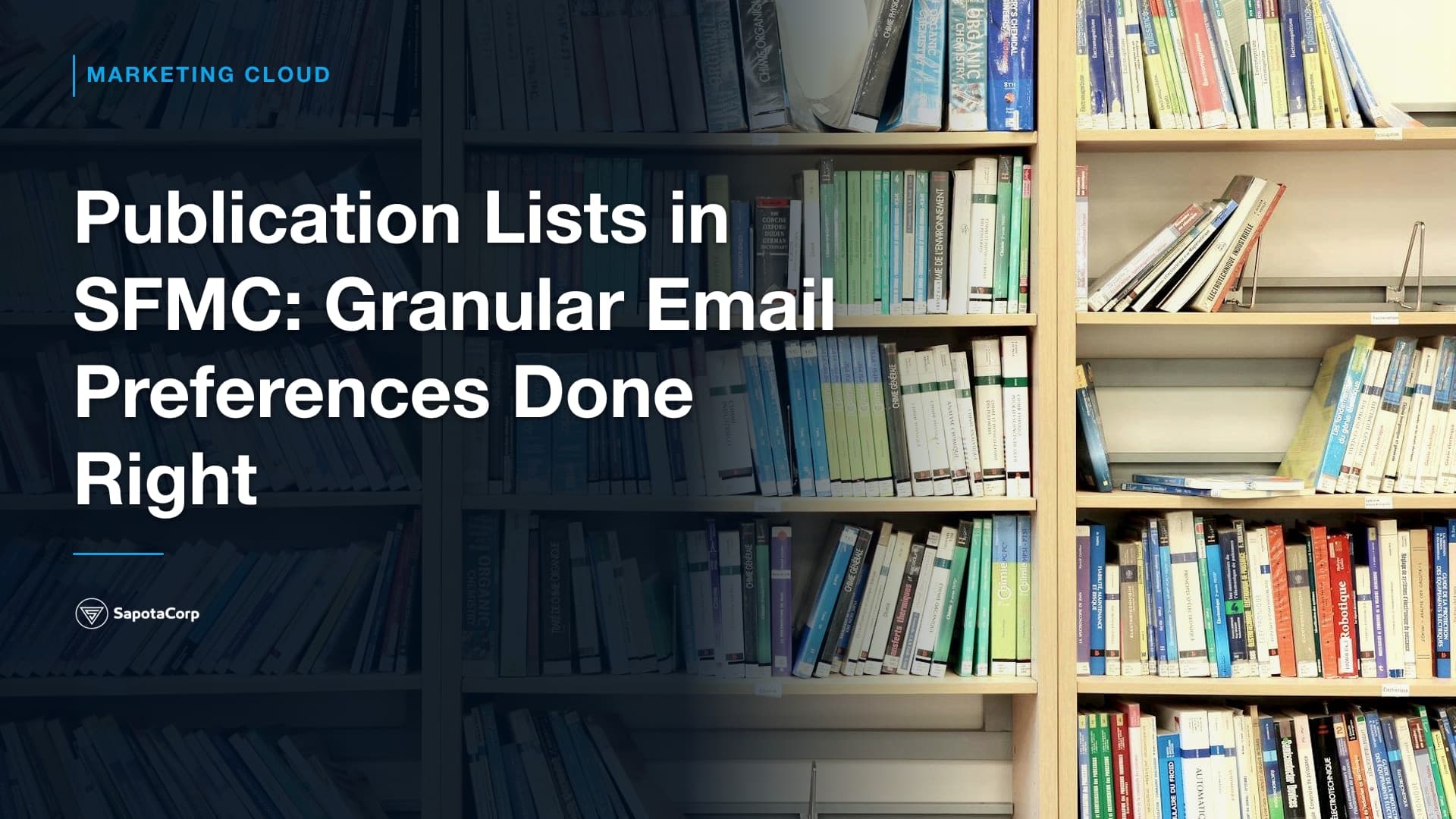 Publication Lists in SFMC: Granular Email Preferences Done Right