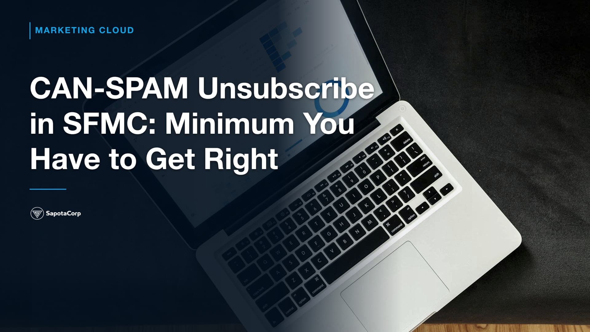 CAN-SPAM Unsubscribe in SFMC: Minimum You Have to Get Right