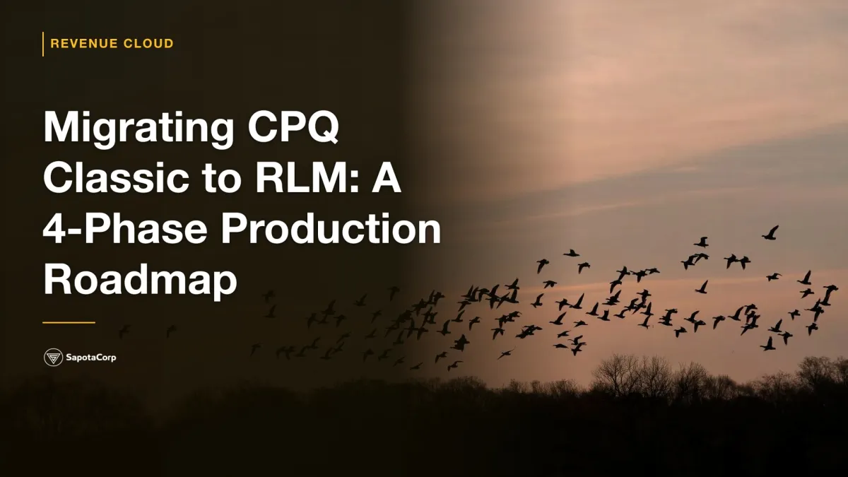 Migrating CPQ Classic to RLM: A 4-Phase Production Roadmap
