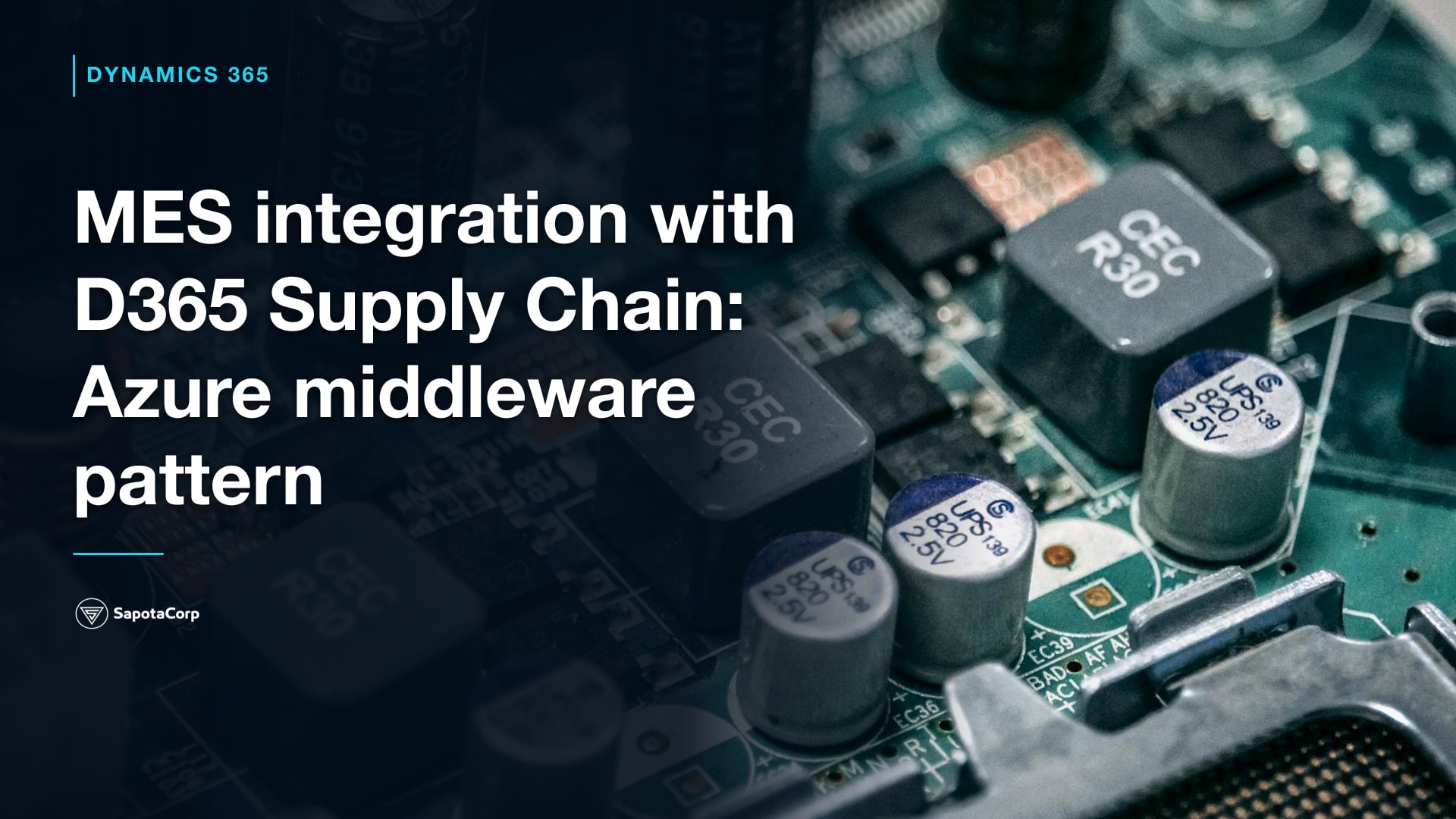 MES integration with D365 Supply Chain: Azure middleware pattern