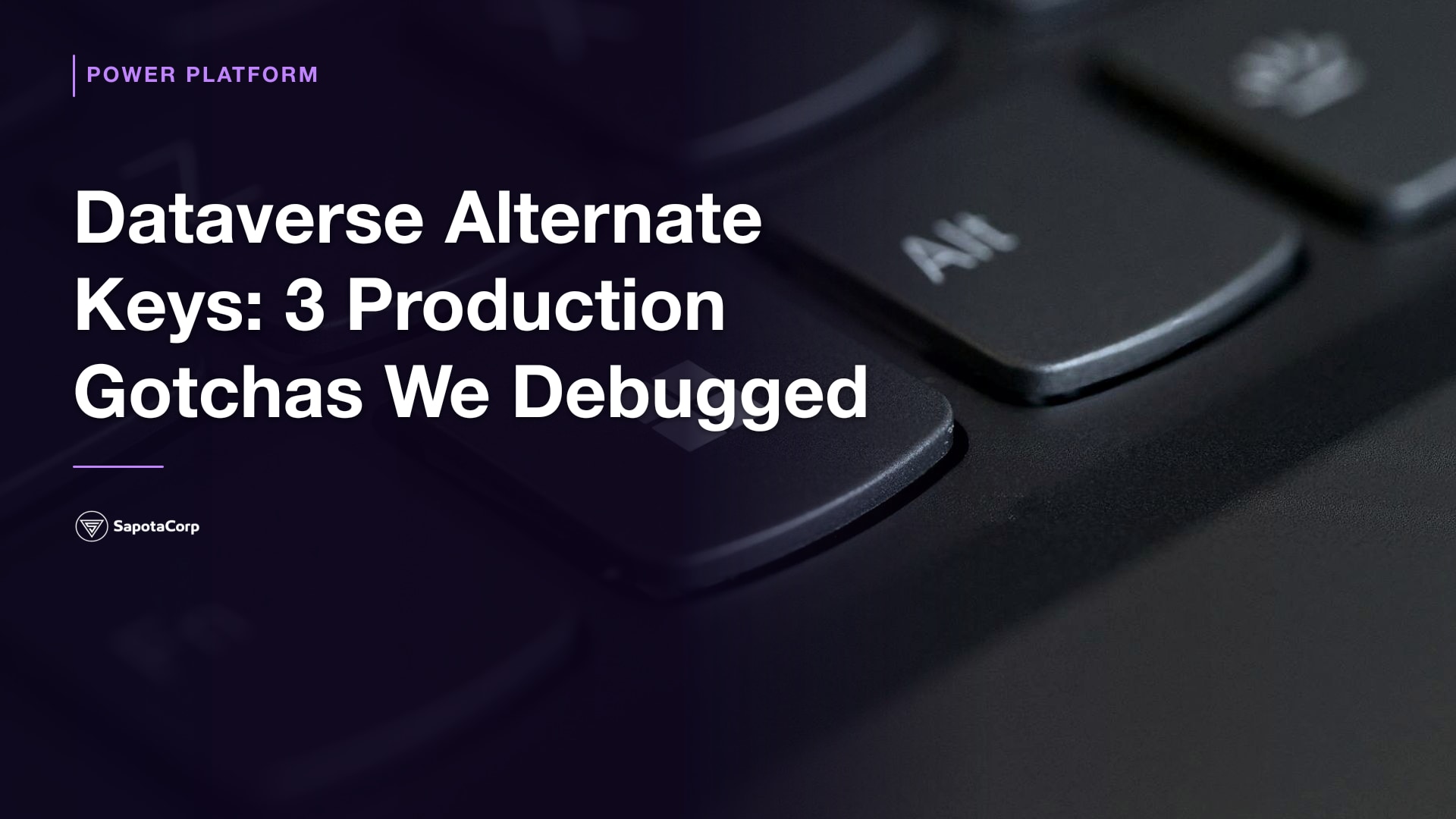Dataverse Alternate Keys: 3 Production Gotchas We Debugged