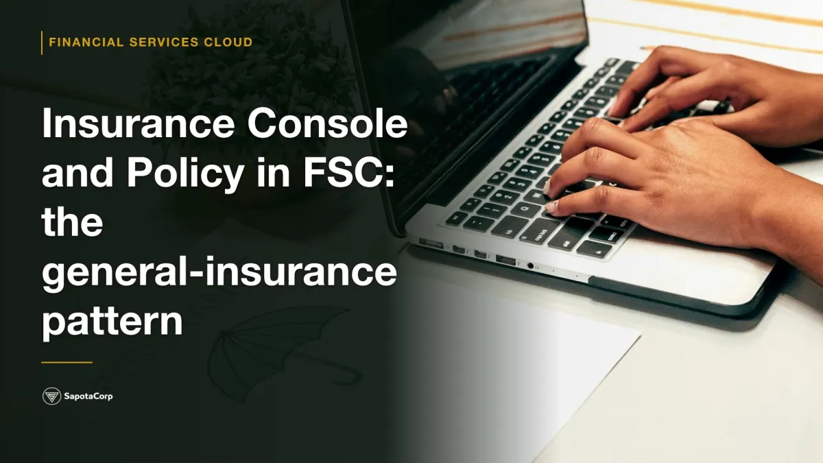 Insurance Console and Policy in FSC: the general-insurance pattern