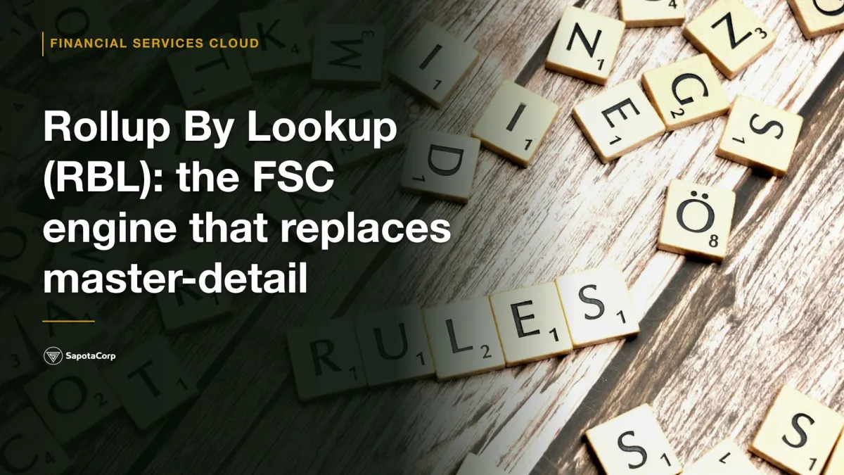 Rollup By Lookup (RBL): the FSC engine that replaces master-detail