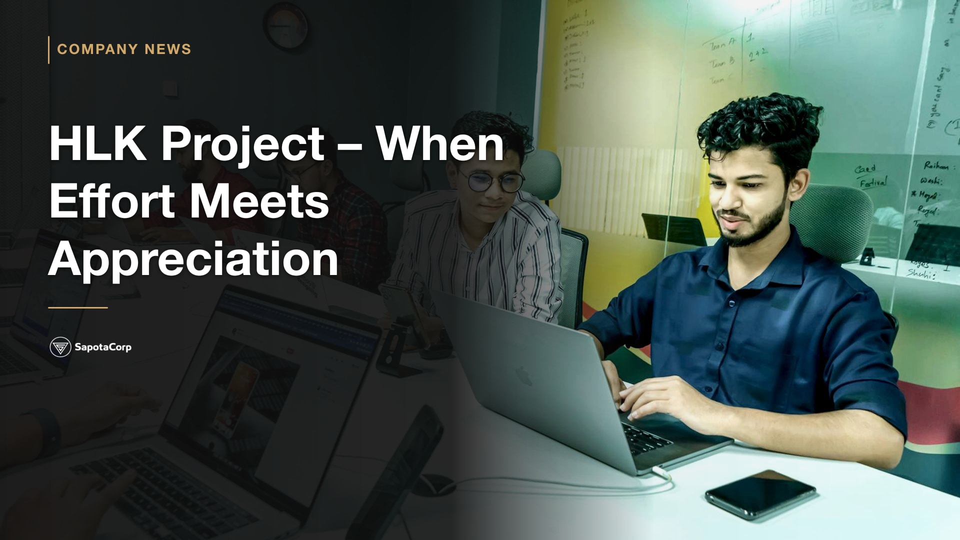 HLK Project – When Effort Meets Appreciation