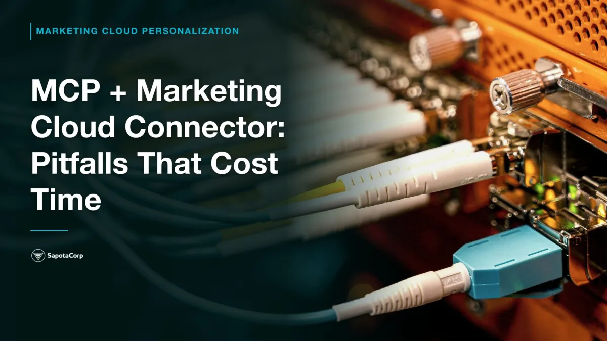 MCP + Marketing Cloud Connector: Pitfalls That Cost Time