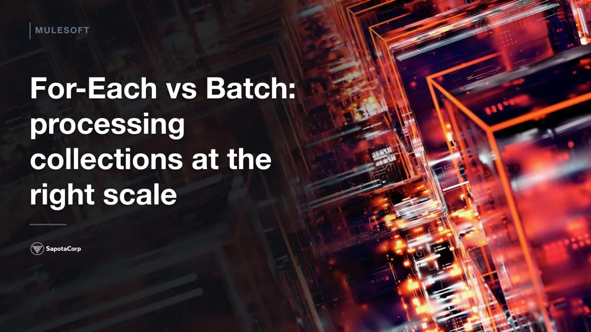 For-Each vs Batch: processing collections at the right scale