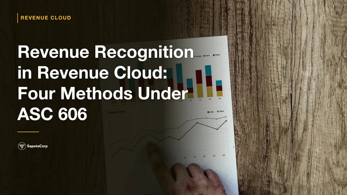 Revenue Recognition in Revenue Cloud: Four Methods Under ASC 606