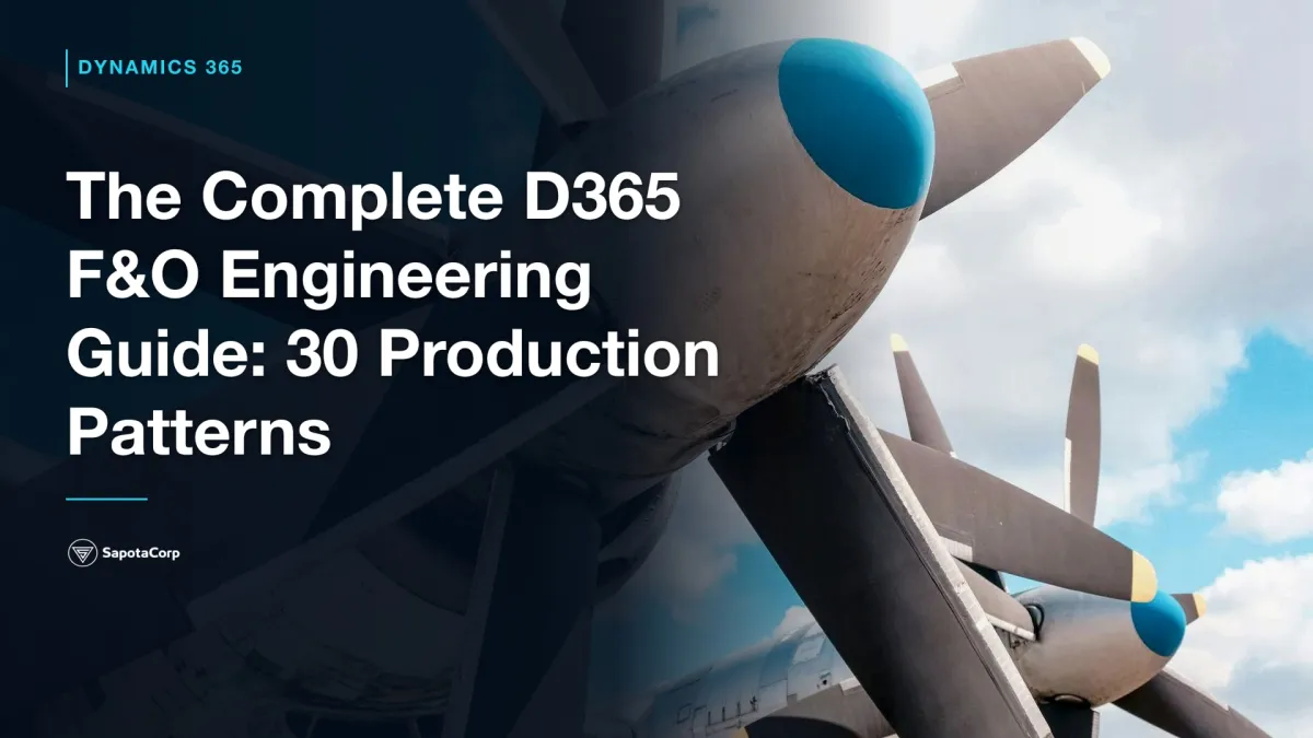 The Complete D365 F&O Engineering Guide: 30 Production Patterns