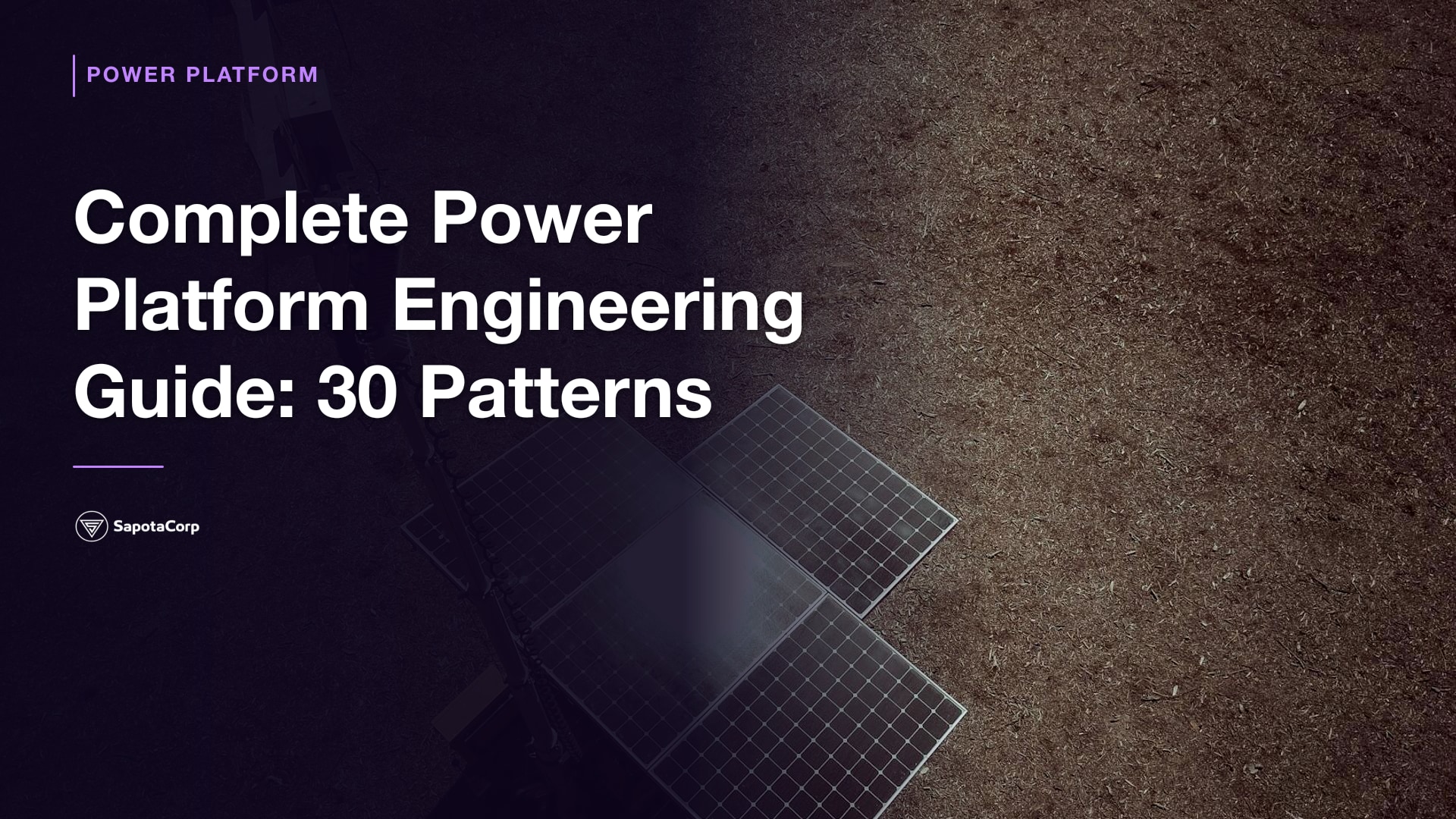 Complete Power Platform Engineering Guide: 30 Patterns