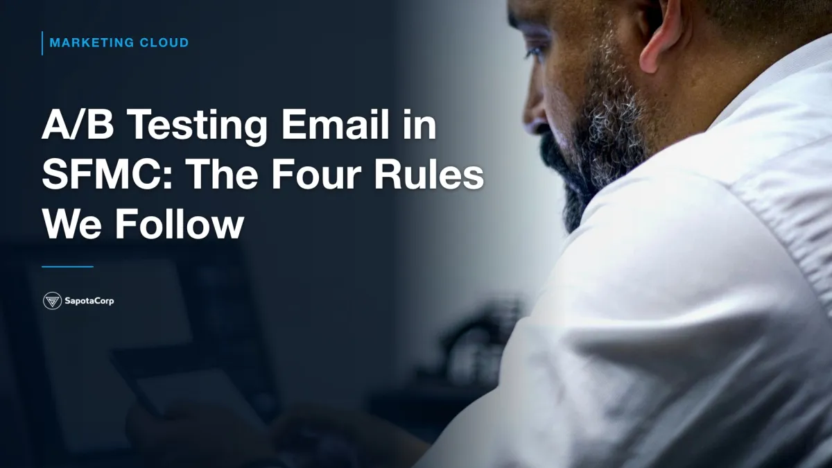 A/B Testing Email in SFMC: The Four Rules We Follow