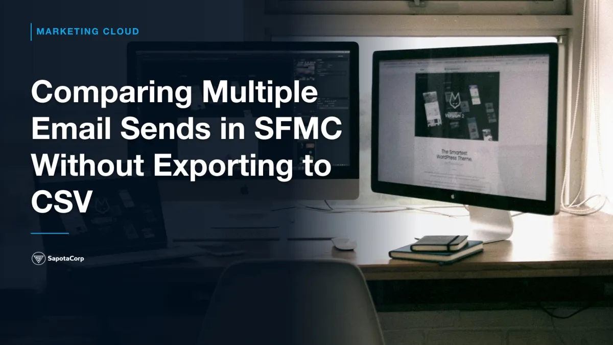 Comparing Multiple Email Sends in SFMC Without Exporting to CSV