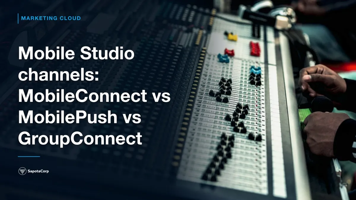 Mobile Studio channels: MobileConnect vs MobilePush vs GroupConnect