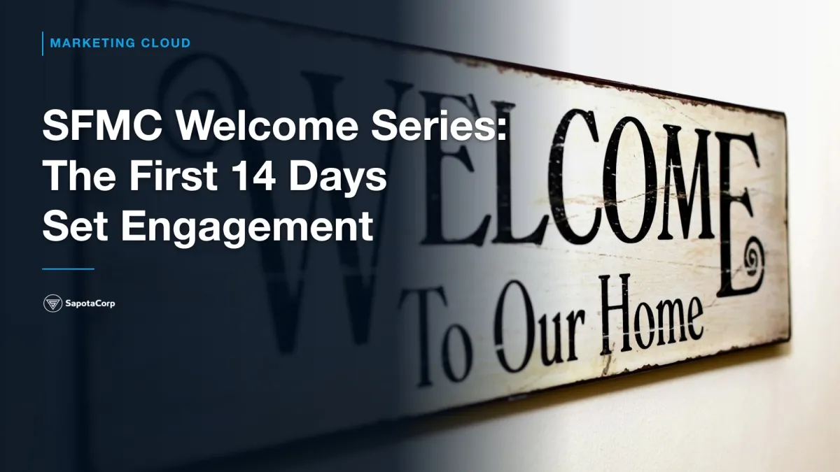 SFMC Welcome Series: The First 14 Days Set Engagement