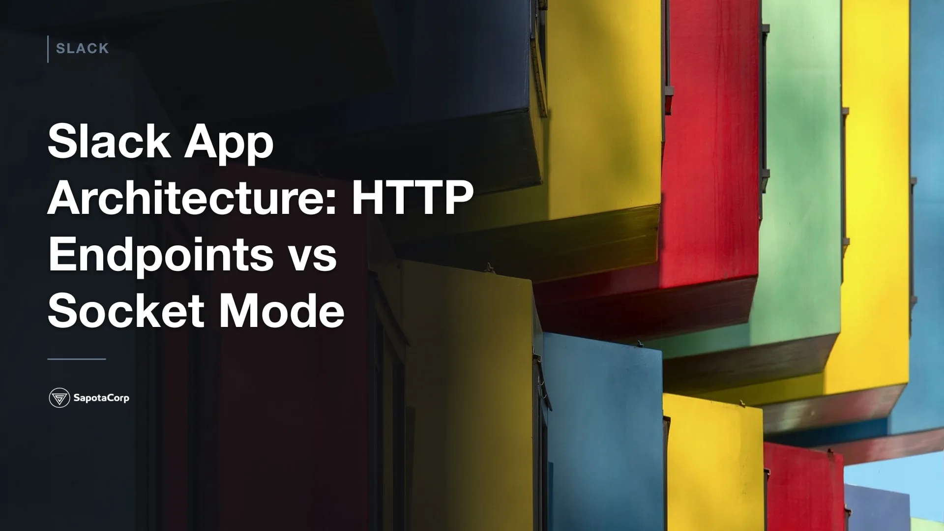 Slack App Architecture: HTTP Endpoints vs Socket Mode