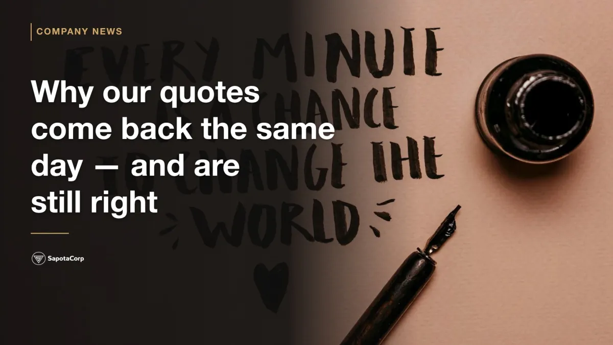 Why our quotes come back the same day โ and are still right